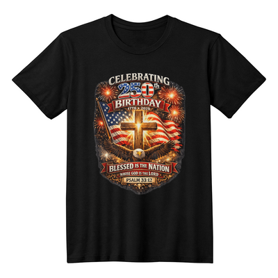 FRONT PRINT USA 250th Birthday Christian Patriotic T-Shirt – Psalm 33:12 Faith & Freedom Cross Flag Tee (printed on front)